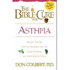 The Bible Cure For Asthma by Don Colbert MD
